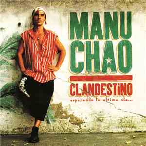 Manu Chao - Clandestino