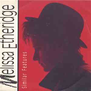 Melissa Etheridge - Similar Features