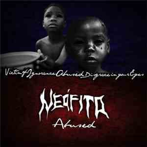 Neófito - Abused