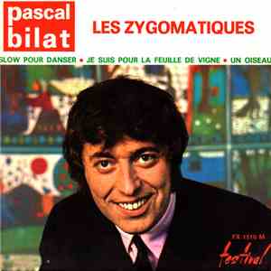 Pascal Bilat - Les Zygomatiques