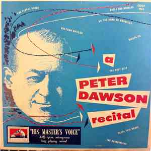Peter Dawson - A Peter Dawson Recital
