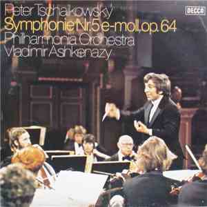 Philharmonia Orchestra Unter Leitung Von Vladimir Ashkenazy Spielt Pyotr Ilyich Tchaikovsky - Symphonie Nr. 5 E-Moll, Op. 64