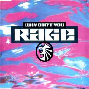 Rage - Why Don't You