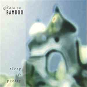 Rain On Bamboo - Sleep & Poetry