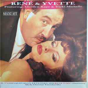 René & Yvette Featuring: Gorden Kaye & Vicki Michelle - Je T'Aime (Allo Allo) Extended Mix / Rene D.M.C. (Devastating Macho Charisma) Extended Mix
