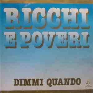 Ricchi E Poveri - Dimmi Quando