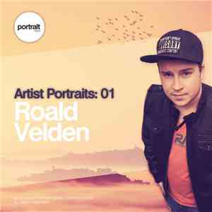 Roald Velden - Artist Portraits: 01 Roald Velden