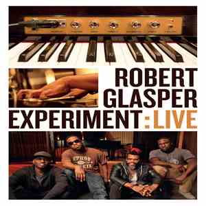 Robert Glasper Experiment - Live