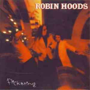 Robin Hoods - Flickering