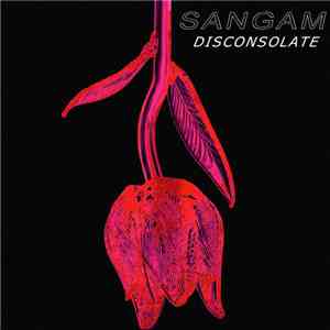 Sangam - Disconsolate