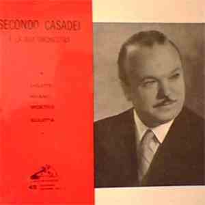 Secondo Casadei E La Sua Orchestra - Secondo Casadei E La Sua Orchestra