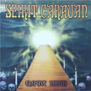 Spirit Caravan - Elusive Truth