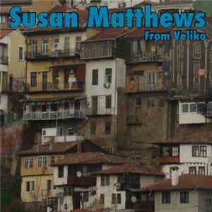Susan Matthews - From Veliko