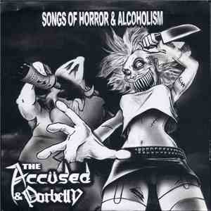The Accüsed / Potbelly - Songs Of Horror And Alcoholism