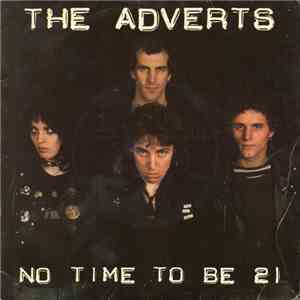 The Adverts - No Time To Be 21