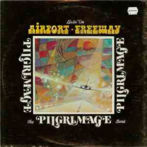 The Pilgrimage Band - Livin' On Airport Freeway