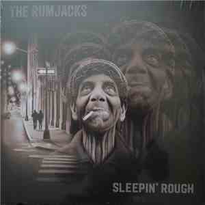The Rumjacks - Sleepin' Rough
