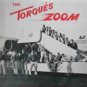 The Torqués - Zoom