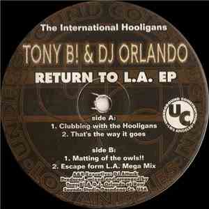 Tony B! & DJ Orlando - Return To L.A. EP