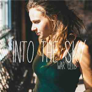 War Club - Into The Sky