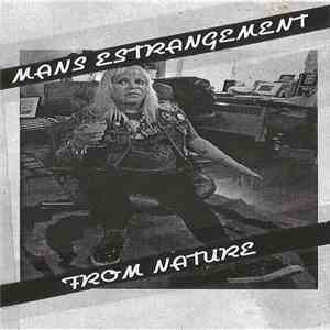 Zwangsbeglucktertum - Man's Estrangement From Nature