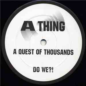 A Thing - A Quest Of Thousands