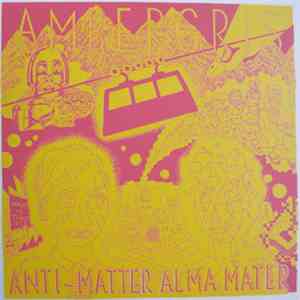 Ambergris - Anti-Matter Alma Mater