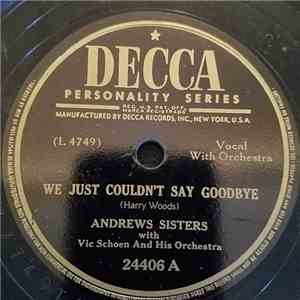 Andrews Sisters - We Just Couldn't Say Goodbye / The Bride And Groom Polka