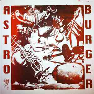 Astroburger - Beyond The Valley Of Astroburger
