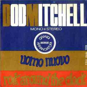 Bob Mitchell - Uomo Nuovo / Rock Around The Clock