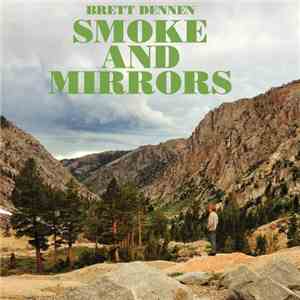 Brett Dennen - Smoke And Mirrors