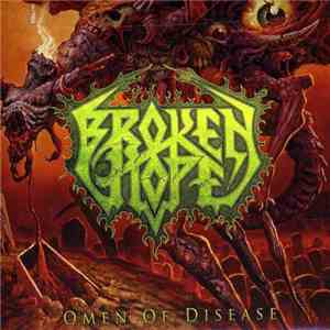 Broken Hope - Omen Of Disease