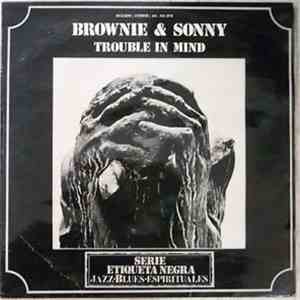 Brownie & Sonny - Trouble In Mind
