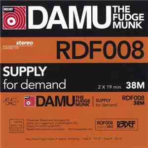 Damu The Fudgemunk - Supply For Demand