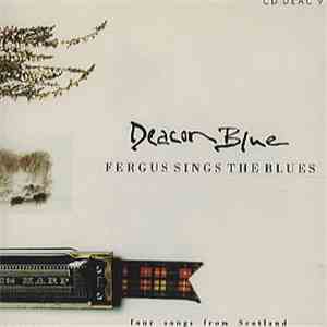 Deacon Blue - Fergus Sings The Blues