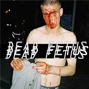 Dead Fetus  - Lost Traxx