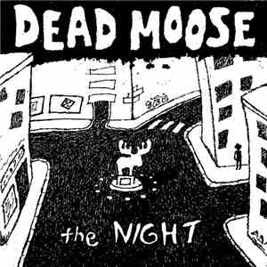 Dead Moose - The Night