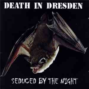 Death In Dresden - Seduced by the night