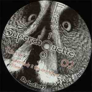 Dr LoOney - Superchouette 02