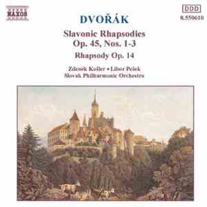 Dvořák - Slavonic Rhapsodies Op.45, Nos.1-3 - Rhapsody Op.14