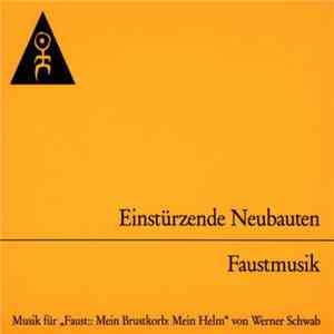 Einstürzende Neubauten - Faustmusik