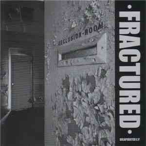 Fractured  - Dilapidated EP