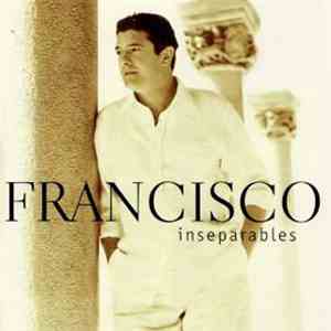 Francisco  - Inseparables