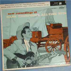 Hank Thompson - New Recordings Of Hank Thompson's All-Time Hits Part 2