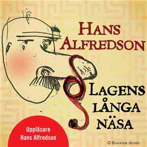 Hans Alfredson - Lagens Långa Näsa