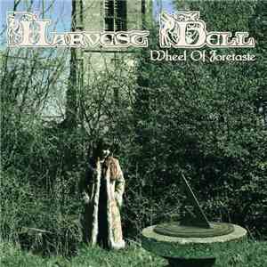 Harvest Bell - Wheel Of Foretaste