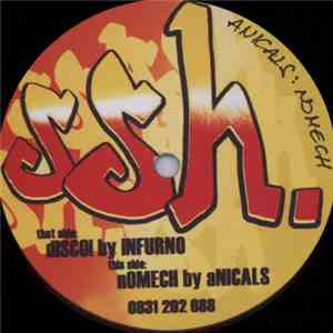 Infurno / Anicals - Disco / Nomech