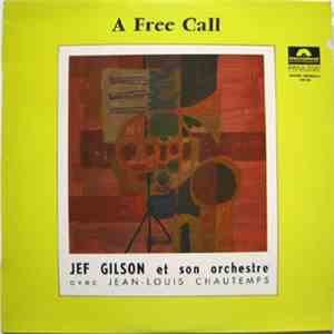 Jef Gilson Et Son Orchestre Avec Jean-Louis Chautemps - A Free Call