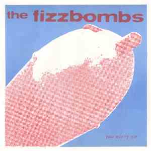 Jesse Garon & The Desperadoes / The Fizzbombs - Wild Rumpus