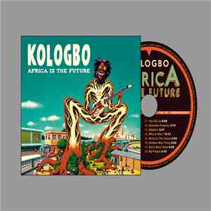 Kologbo - Africa Is The Future